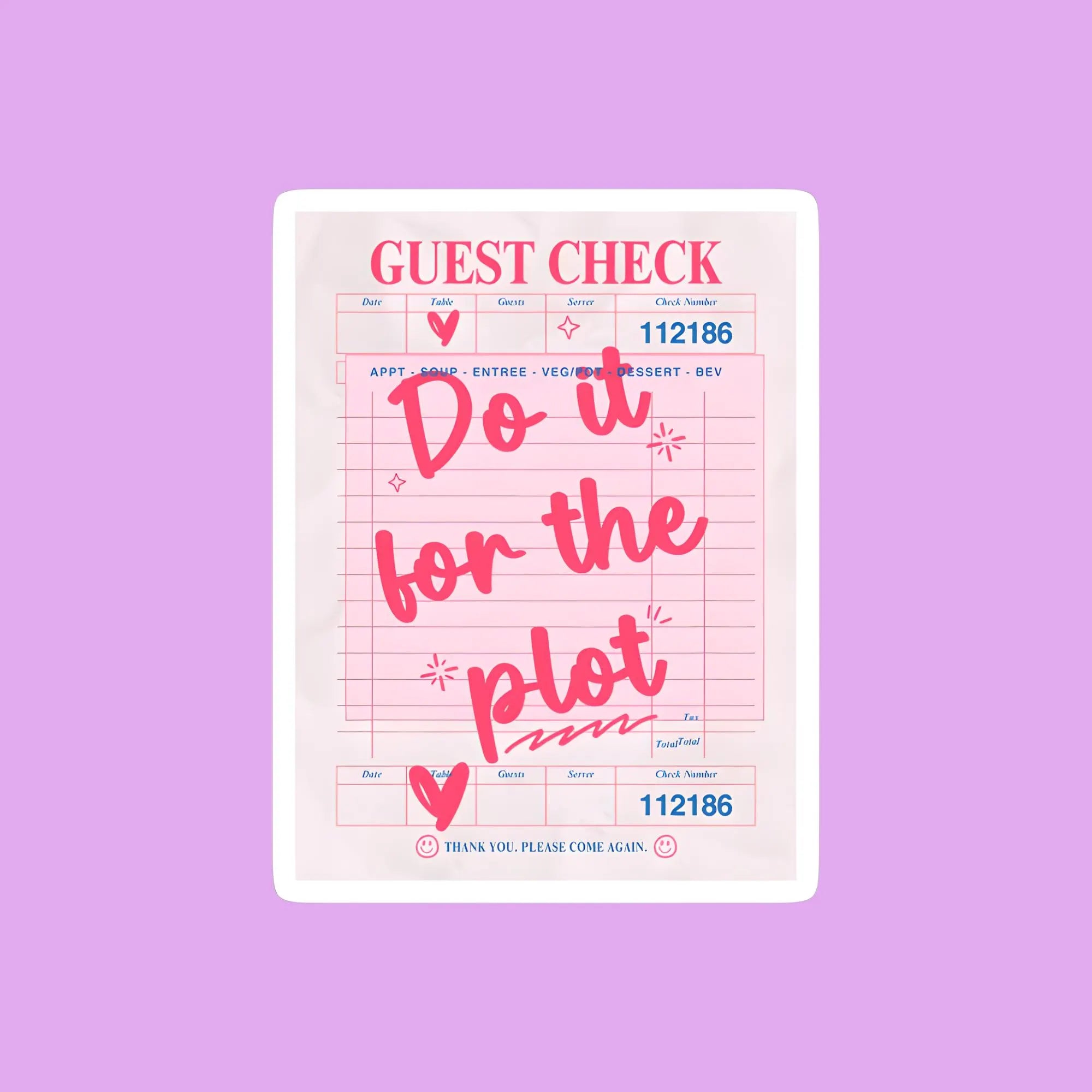Do It For The Plot Check Sticker