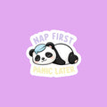 Panda Nap First Panic Later Sticker