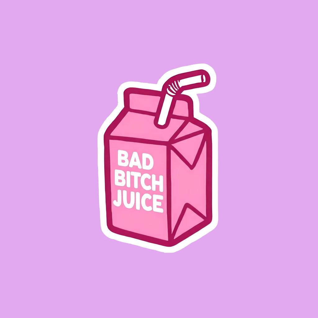 Bad Bitch Juicebox Sticker