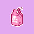 Bad Bitch Juicebox Sticker