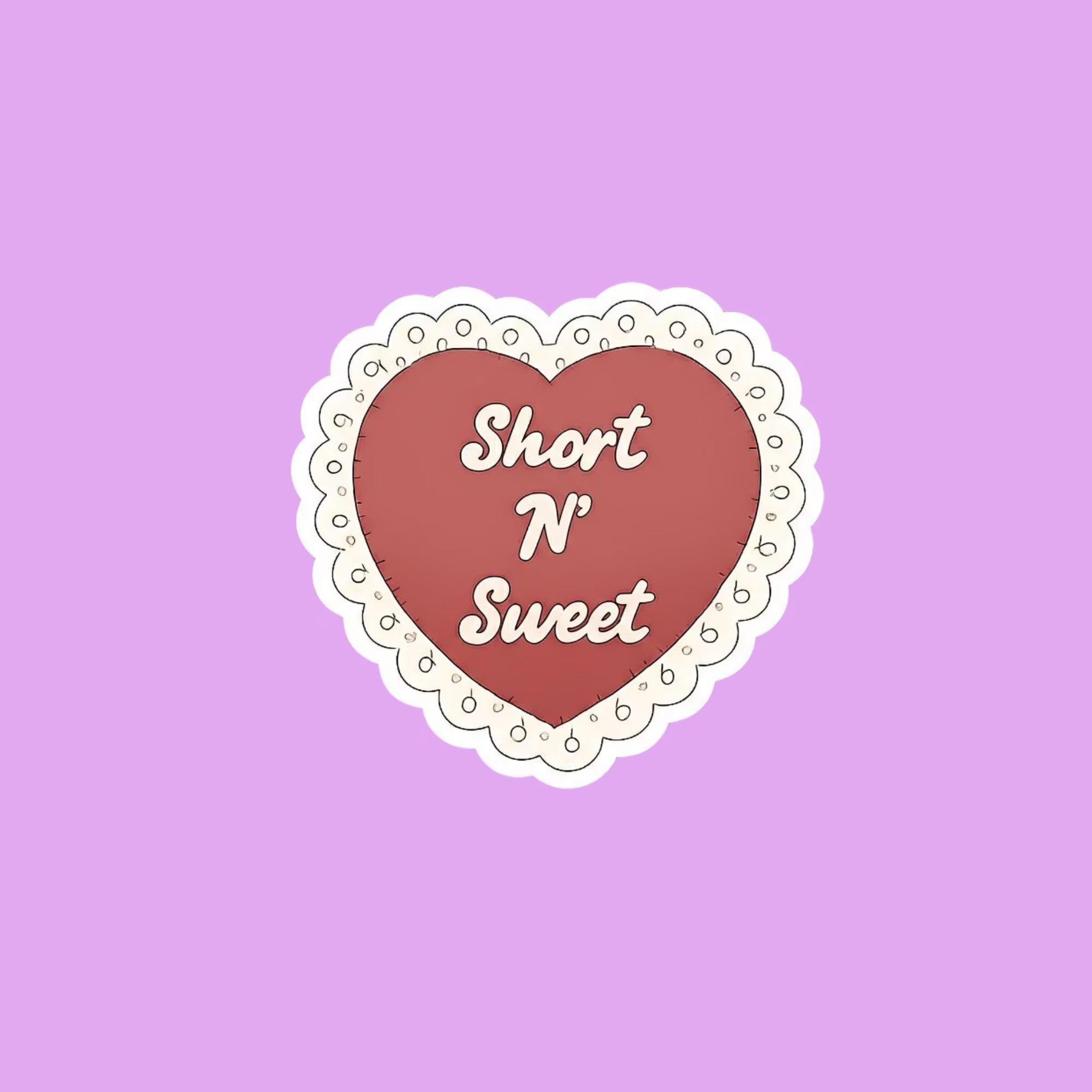 Short N' Sweet Sticker