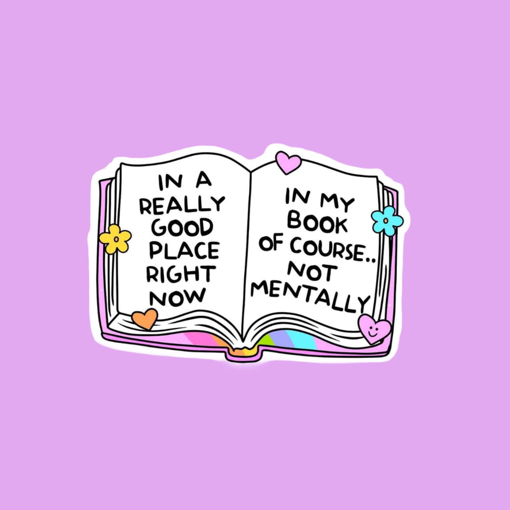In A Really Good Place Right Now Book Sticker