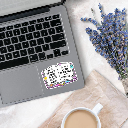 In A Really Good Place Right Now Book Sticker