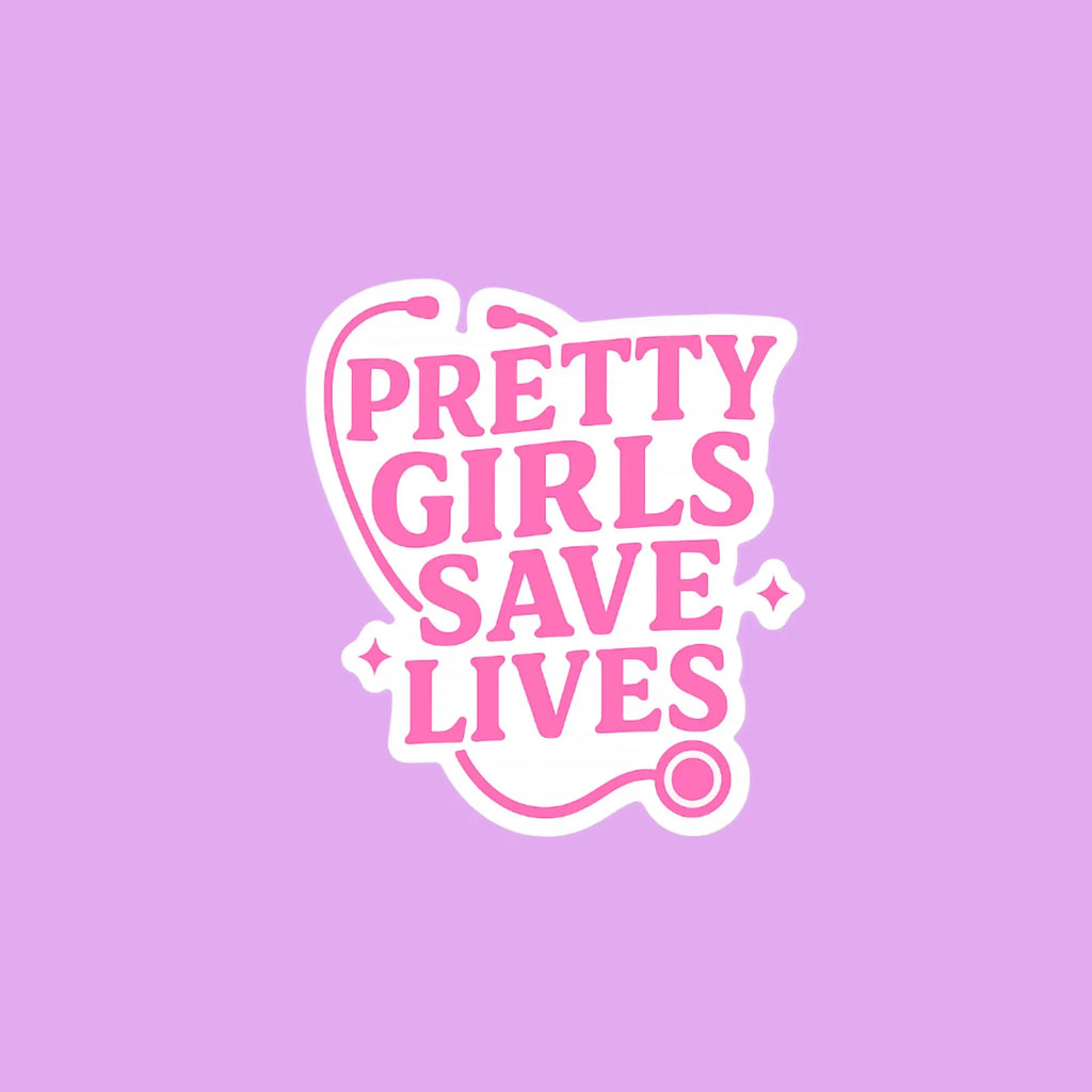 Pretty Girls Save Lives Sticker