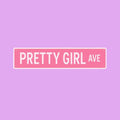 Pretty Girl Ave Sticker